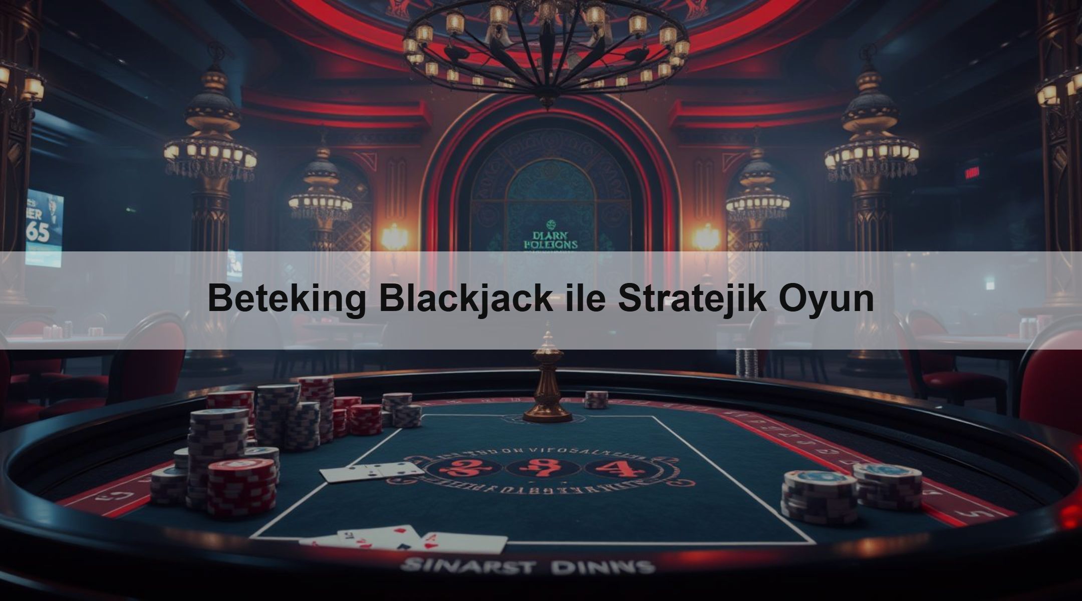Beteking Blackjack ile Stratejik Oyun
