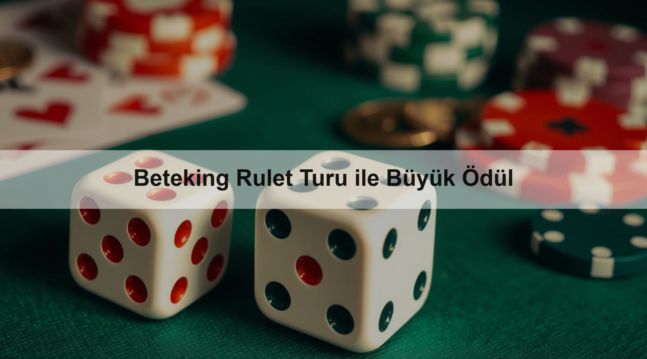 Beteking Rulet Turu ile Büyük Ödül